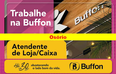 Comercial Buffon abre vaga para Atendente de Loja/Caixa em Osório