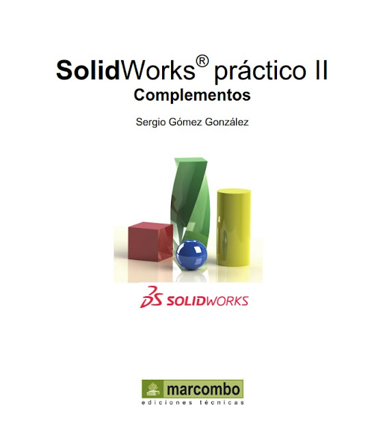 SolidWorks Práctico Volumen II