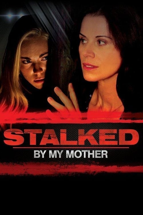 [HD] Stalked by My Mother 2016 Ganzer Film Kostenlos Anschauen