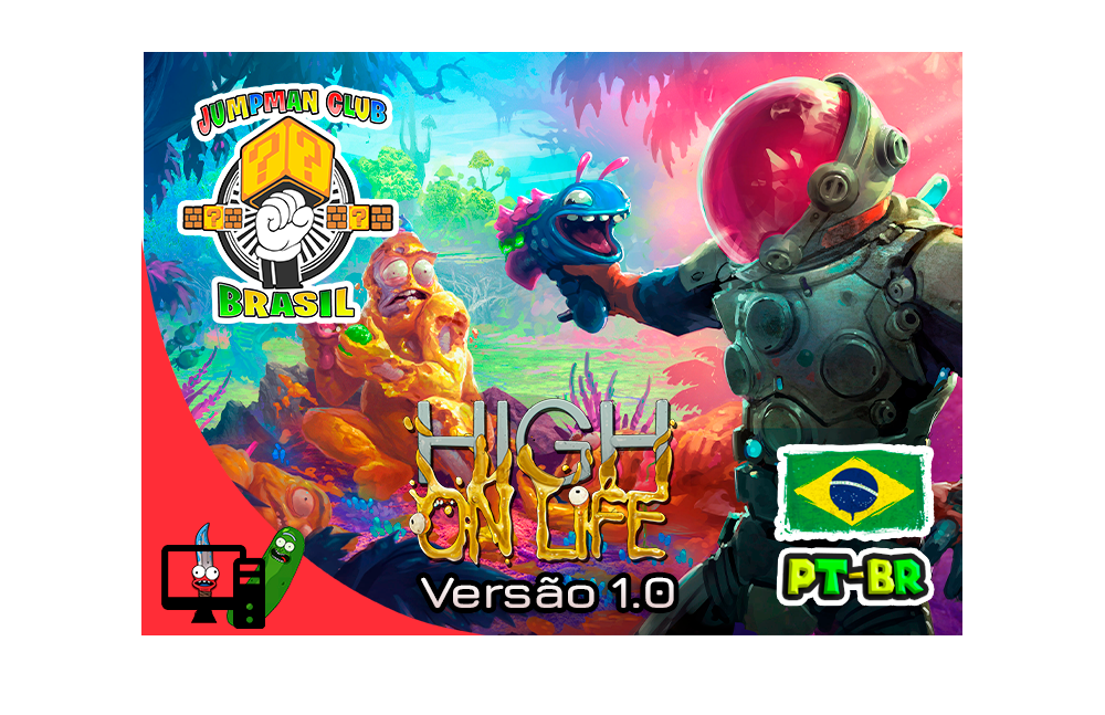 TRADUÇÃO PT-BR] High on Life [PC] [Português do Brasil] v1.0 - JumpManClub  Brasil - Traduções de Games