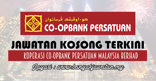 Jawatan Kosong di Koperasi Co-opbank Persatuan Malaysia 