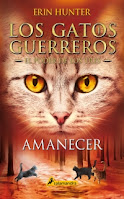 Los Gatos Guerreros - El Poder de los Tres 6 - Amanecer - Erin Hunter