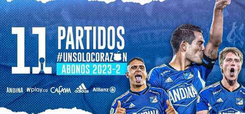 ABIERTOS los ABONOS 2023-II de MILLONARIOS FC