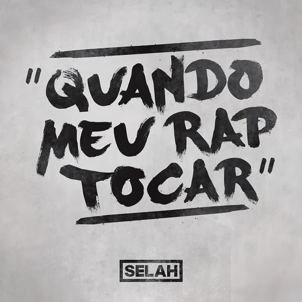 EP/Vídeo: Selah - Quando Meu Rap Tocar