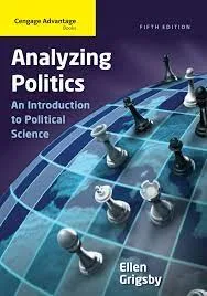 Analyzing Politics - An Introduction to Political Science By Ellen Grigsby