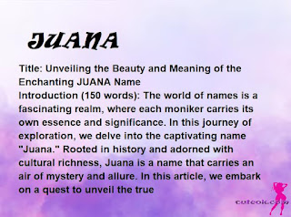 meaning of the name "JUANA"