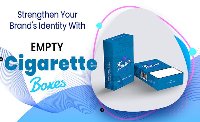 Strengthen Your Brand's Identity With Empty Cigarette Boxes