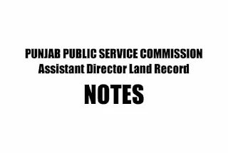 Assistant Director Land Record (Notes)