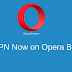 Opera Browser Par Use Kare Free VPN [Secret Browsing]