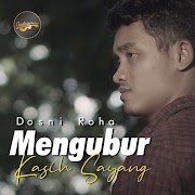 Dosni Roha - Mengubur Kasih Sayang.mp3