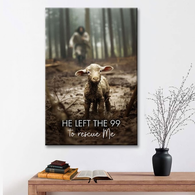 He Left the 99 to Rescue Me Wall Art