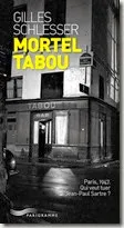 Mortel Tabou : Paris, 1947. Qui veut tuer Jean-Paul Sartre ?