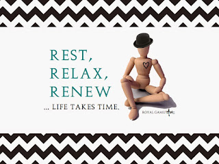 Rest Relax Renew Life takes Time Royal Gamut Art