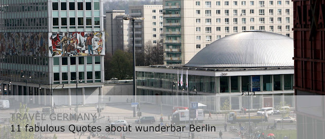 The Touristin in Berlin Lehrerhaus Travel Germany. 11 fabulous Quotes about wunderbar Berlin