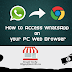 How To Use Whatsapp In PC Without Any Software 2015