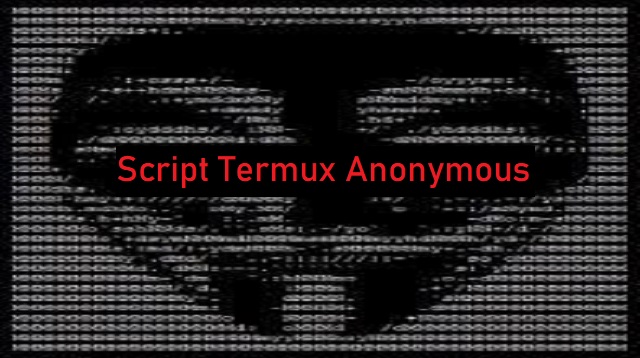 Script Termux Anonymous