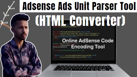 Adsense Ads Unit Parser Tool (HTML Converter) 2023 UPDATE