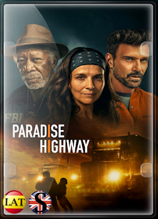 Paradise Highway (2022) HD 720P LATINO/INGLES