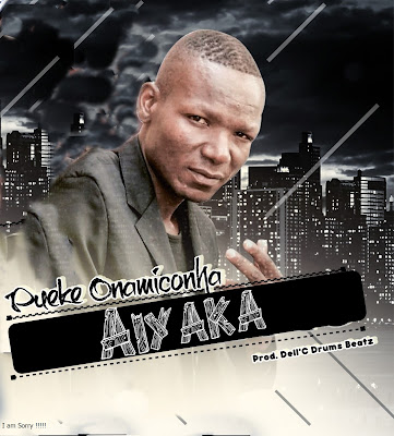 Pueke Onamiconha - Aiyaka (TradHouse) Prod. by Dell C [DOWNLOAD NOW]