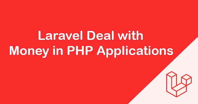 Laravel Deal with Money in PHP Applications