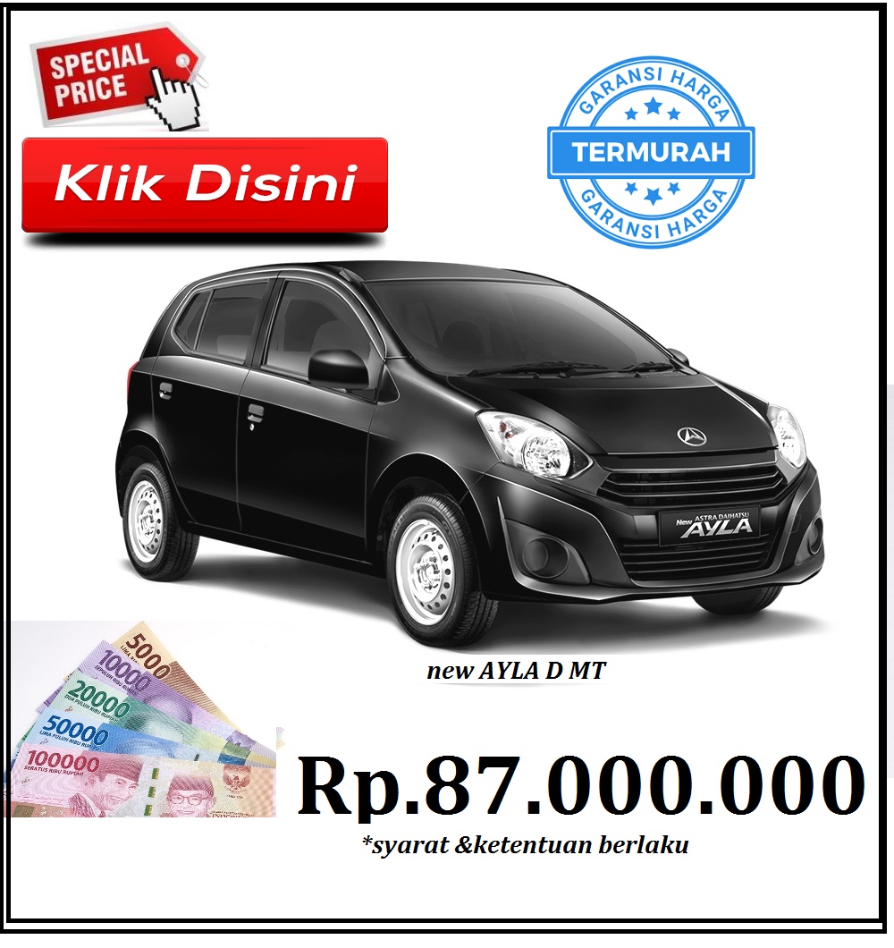 DAIHATSU AYLA 2018 PROMO DAIHATSU AYLA HARGA DAIHATSU AYLA