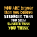 You Are Stronger Than You Seem