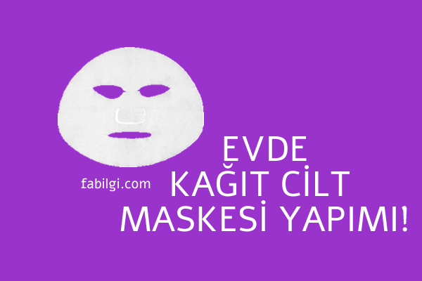 Evde Kolay Kağıt Cilt Maskesi Nasıl Yapılır Kolay Malzemeli 2021