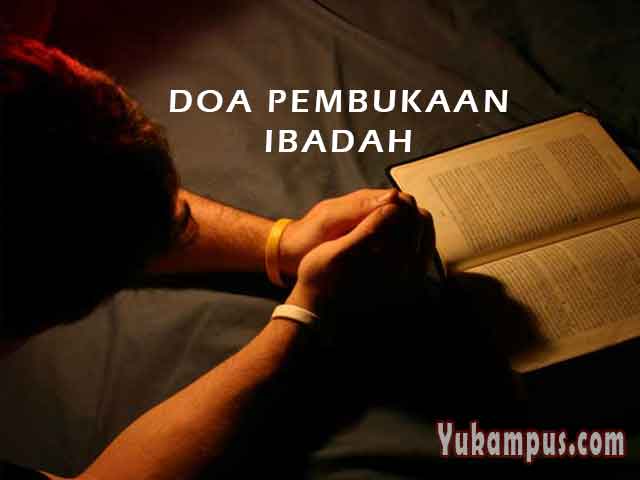 Contoh Doa  Pembukaan Ibadah di Gereja Singkat YuKampus