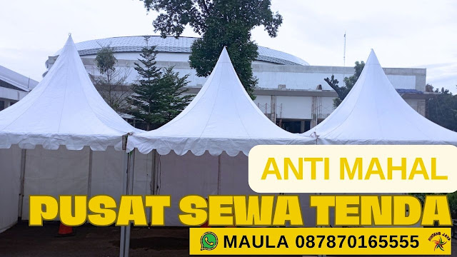 MENYEWAKAN TENDA MURAH AREA JAKARTA DAN SEKITARNYA PROMO FREE ONGKIR