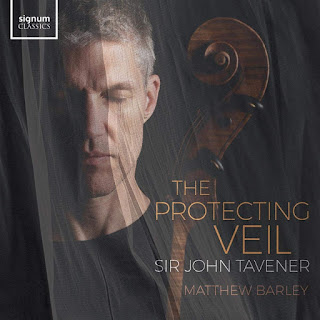 John Tavener: The Protecting Veil - Matthew Barley - Signum Classics