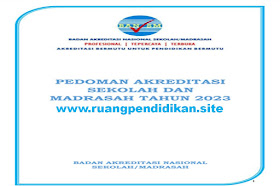 Pedoman Akreditasi Sekolah/Madrasah Tahun 2023