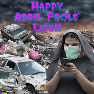 Happy April Fool's life!!