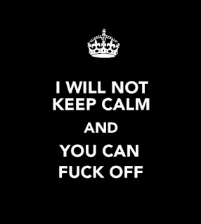 I will not keep calm