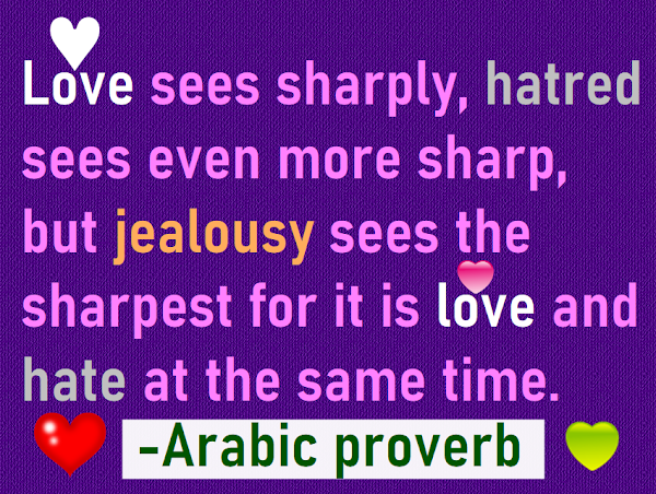 Arabic Love, hate and jealousy Proverb