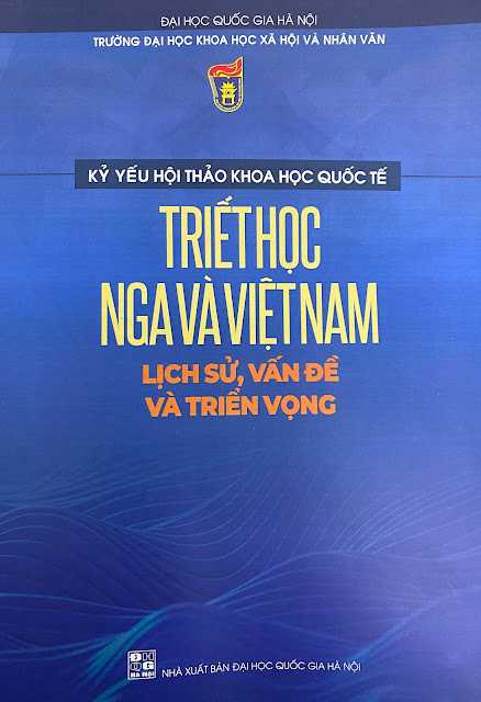 Kỷ yếu hội thảo khoa học quốc tế “Triết học Nga và Việt Nam: Lịch sử, vấn đề và triển vọng” - Nhà xuất bản Đại học Quốc gia Hà Nội, 2023