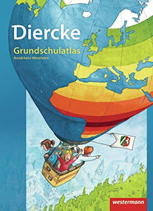 Diercke Grundschulatlas Ausgabe 2009: Nordrhein-Westfalen (Diercke Grundschulatlas: Ausgabe 2009 für Nordrhein-Westfalen)