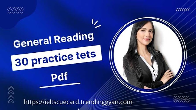 30 Ielts general reading practice test pdf 2024 with answers