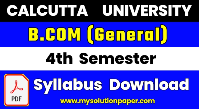 Download Calcutta University B.com General Fourth Semester Syllabus