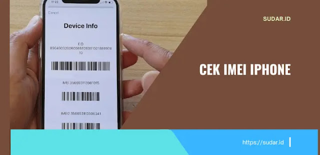 Cara Cek IMEI iPhone Resmi Paling Mudah dan Aman