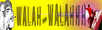 walah-walahhh