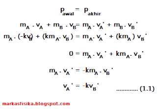 Jika pada bola A ber massa mA dan bola B ber massa mB = k mA , dengan K di ketahui sebagai tetapan positif, bola A dan bola B ber benturan pada arah ber lawanan. Sebelum berbenturan di ketahui kecepatan bola B adalah vB dan kecepatan bola A adalah vA = -k vb. Jika benturan tersebut bersifat lenting sempurna, berapa kah kelajuan bola A dan bola B selama ber turut - turut ?