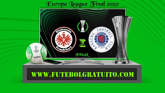 Assistir Eintracht Frankfurt x Rangers ao vivo online gratis HD 18/05/2022