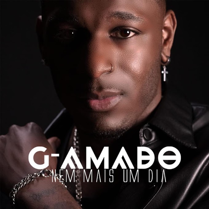 G-Amado - Nem Mais Um Dia (Álbum) 2023 •Download Mp3 