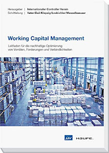 Working Capital Management: Liquidität freisetzen ohne Nebenwirkungen