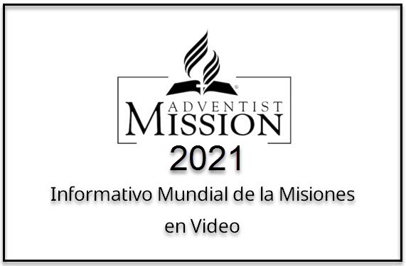 Misionero Adventista en Videos 1er Trimestre 2021