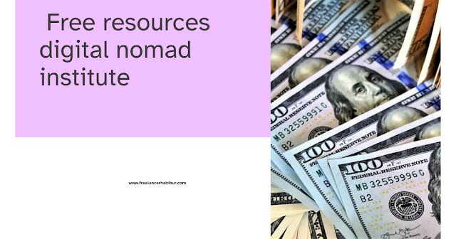 Free resources digital nomad institute in 2023