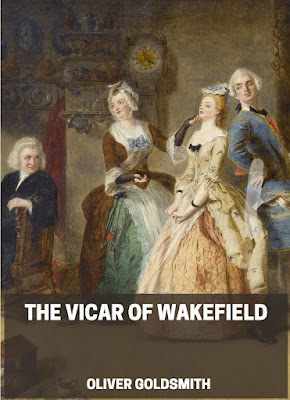 The Vicar of Wakefield by Oliver Goldsmith