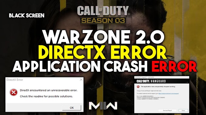 How To Fix Call of Duty Warzone 2.0 DirectX Error | Warzone 2.0 Crashing & Game_steam_ship.exe Error