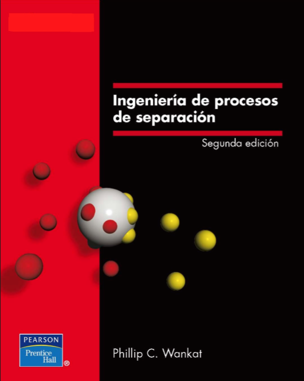 Ingenieria de procesos de separacion , Phillip C. Wankat, 2ed