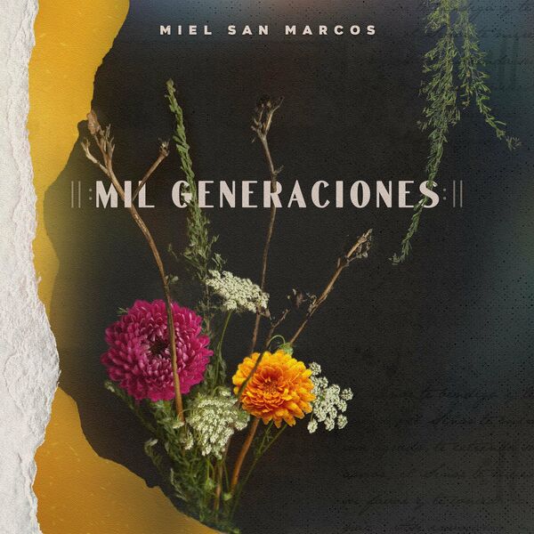 Miel San Marcos & Essential Worship – Mil Generaciones 2020